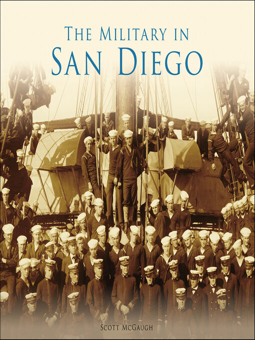 Title details for The Military in San Diego by Scott McGaugh - Available